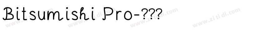 Bitsumishi Pro字体转换